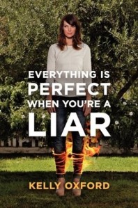 everything is perfect when you're a liar